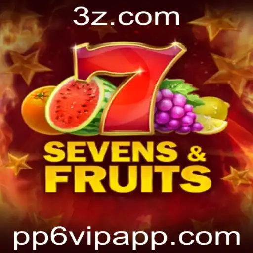 Explorando o Fascinante Mundo de SevensFruits com PP6 VIP